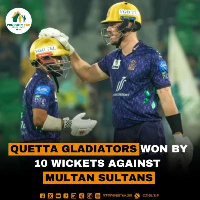 Quetta Gladiators Won by 10 wickets against Multan Sultans