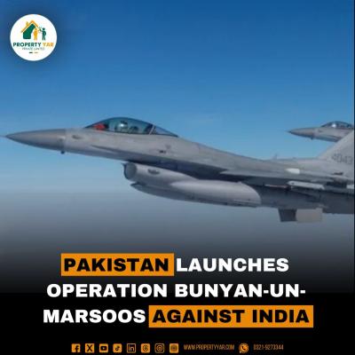 Pakistan Launches Operation Bunyan-un-Marsoos Against India