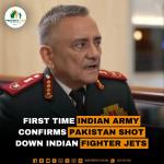 First Time Indian Army Confirms Pakistan Shot Down Indian Fighter Jets