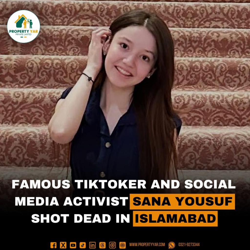 Famous TikToker and Social media activist Sana Yousuf Shot dead in Islamabad