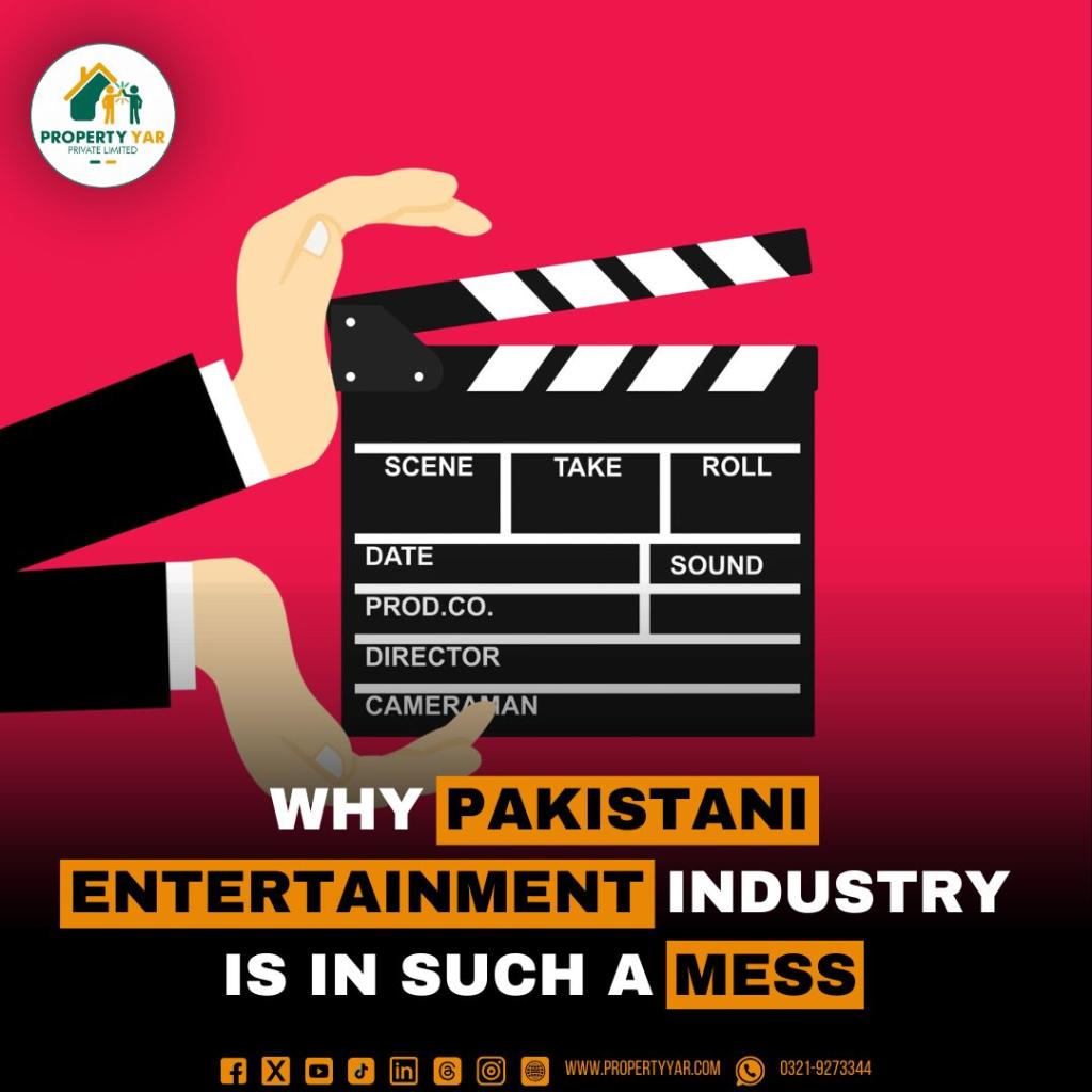 Why Pakistani Entertainment Industry is in such a mess
