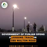 Government of Punjab Open a Jogging Track in CBD Walton Road