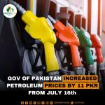 Gov of Pakistan increaser Petroleum prices by 11 PKR from July 16th